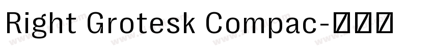 Right Grotesk Compac字体转换